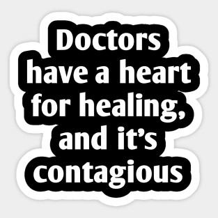 Funny emotional doctor qoute Sticker